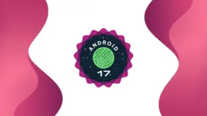 Android 17 Beta 1 Dirilis, Ini Daftar Perangkat yang Kebagian Update