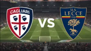 Cagliari vs Lecce, Duel Perebutan Poin Krusial di Serie A