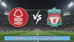 Nottingham Forest vs Liverpool, The Reds Targetkan Tiga Poin di City Ground